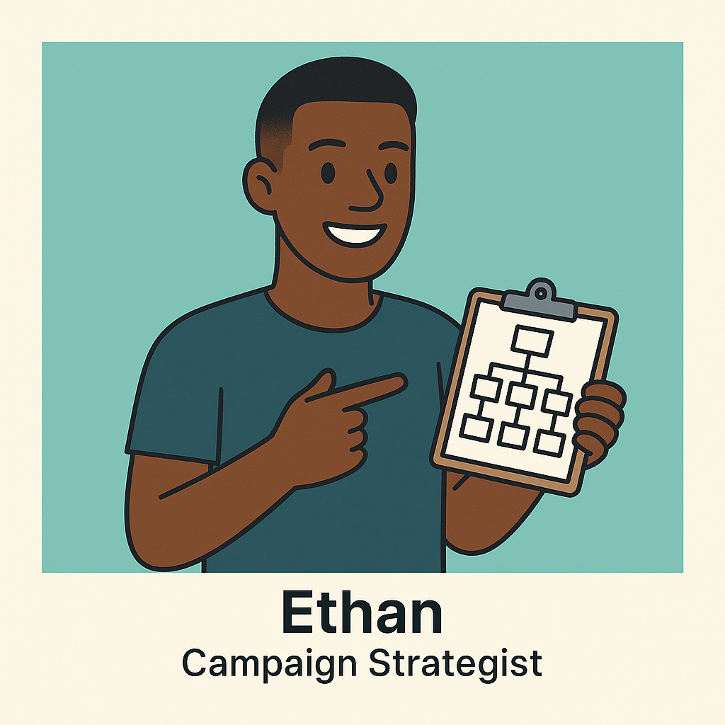 Ethan - Campaign Strategist